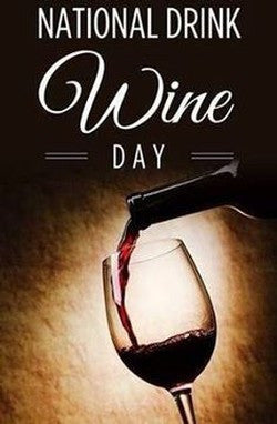 Today is National Drink Wine Day - What will you be drinking.